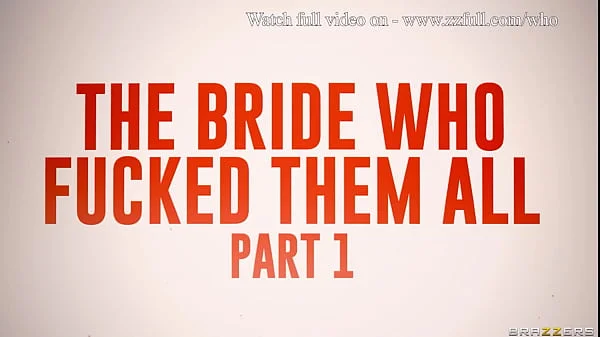 The Bride Who Fucked Them All Part 1 - Rita Daniels, Caitlin Bell, Avery Jane / Brazzers  / stream full from www.zzfull.com/who