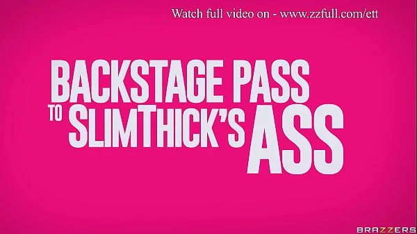 Backstage Pass To Slim Thickâ€™s Ass.SlimThick Vic / Brazzers  / stream full from www.zzfull.com/ett